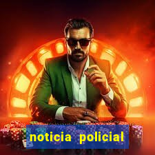noticia policial cachoeira bahia